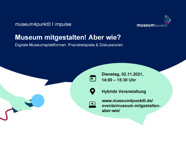 Museum mitgestalten! Aber wie?